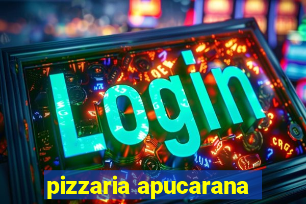 pizzaria apucarana